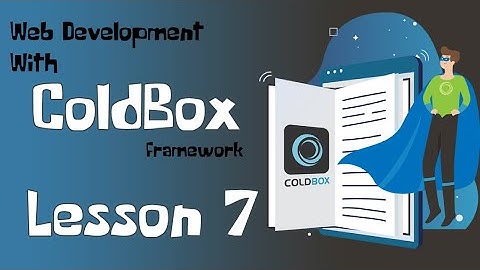 Lesson 7: Restful API and Routing in ColdBox in 10 min