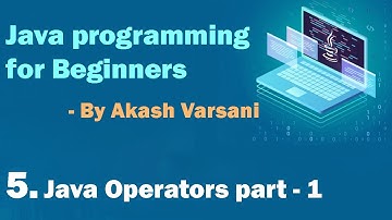 Java Operators Part 1 || Java Programming || All Concepts || Complete Playlist || Akash  Varsani