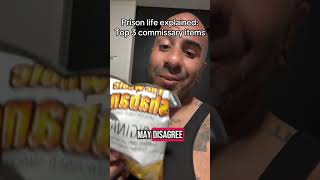 Top 3 commissary items… #prisonschool #prisonexperience #prisonlife