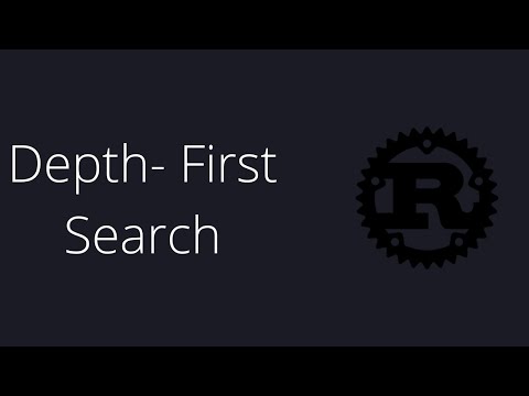Depth First Search - Rust