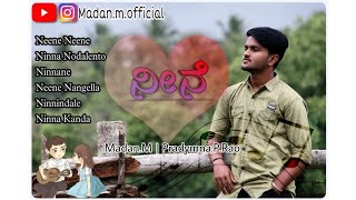 Neene | A New Kannada Mash-up | Madan.M | Pradyumna.P.Rao | Resimi