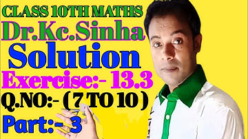 #class 10th#kc sinha maths #solution #Ex_13.3#ch_13 Q.no 7 to 10 part 3 #bihar board#rrr maths guru