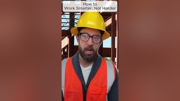 How to Work Smarter, Not Harder #adamrose #construction #workers