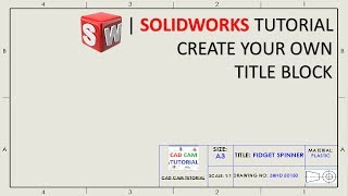 How to Create Custom Title block template in Solidworks | Solidworks tutorial
