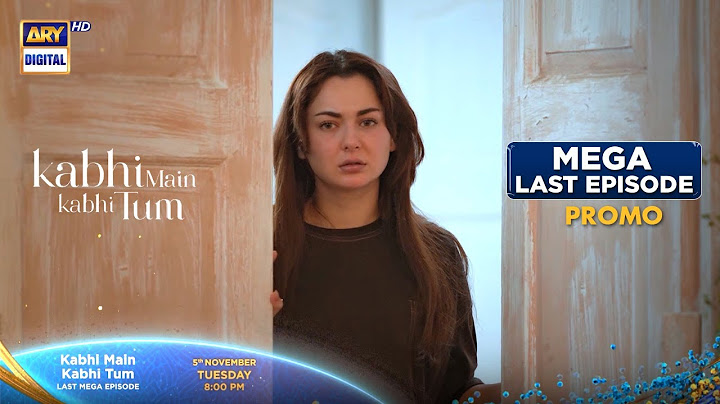 Kabhi Main Kabhi Tum | Mega Last Episode | Tuesday at 8:00 PM | ARY Digital