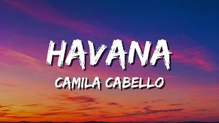 Havana - Camila Cabello (Lyrics)