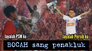 Dirigen suporter terbaik Indonesia || BOCAH sang penakluk || Jayalah Persibku , Jayalah PSMku