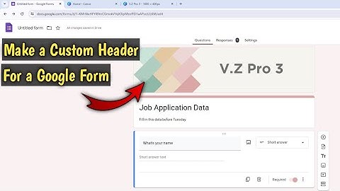 How to Make a Custom Header For a Google Form | Google Forms Header Tutorial