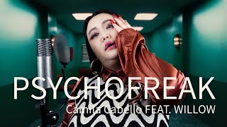 Camila Cabello - psychofreak ft. WILLOW / Cover by KANABRIT