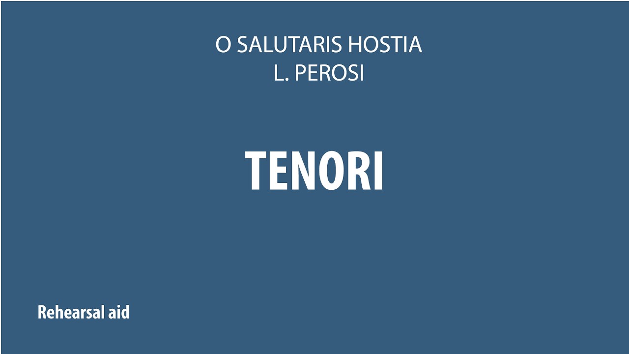 O salutaris Hostia  – Lorenzo Perosi - Rehearsal Aid - Tenor part
