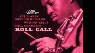 Hank Mobley - Roll Call - YouTube