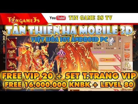Video Game Mobile Private| Tân Thiên Hạ Mobile 3D Việt Hóa... - youtube