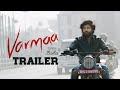 Varmaa Official Trailer | Dhruv Vikram | Director Bala | Megha | Watch Varmaa Movie on @Shreyas ET