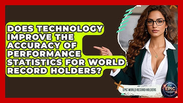 Does Technology Improve the Accuracy of Performance Statistics for World Record Holders?