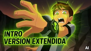 Ben 10 Intro Extendida Full letra - español latino - cover IA