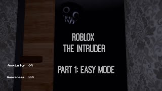 Roblox The Intruder | Part 1: Easy Mode