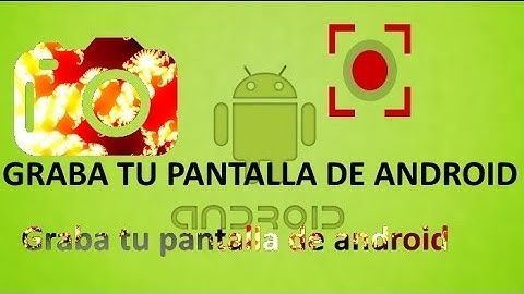 Como grabar la pantalla de tu android | SCR pro | ROOT