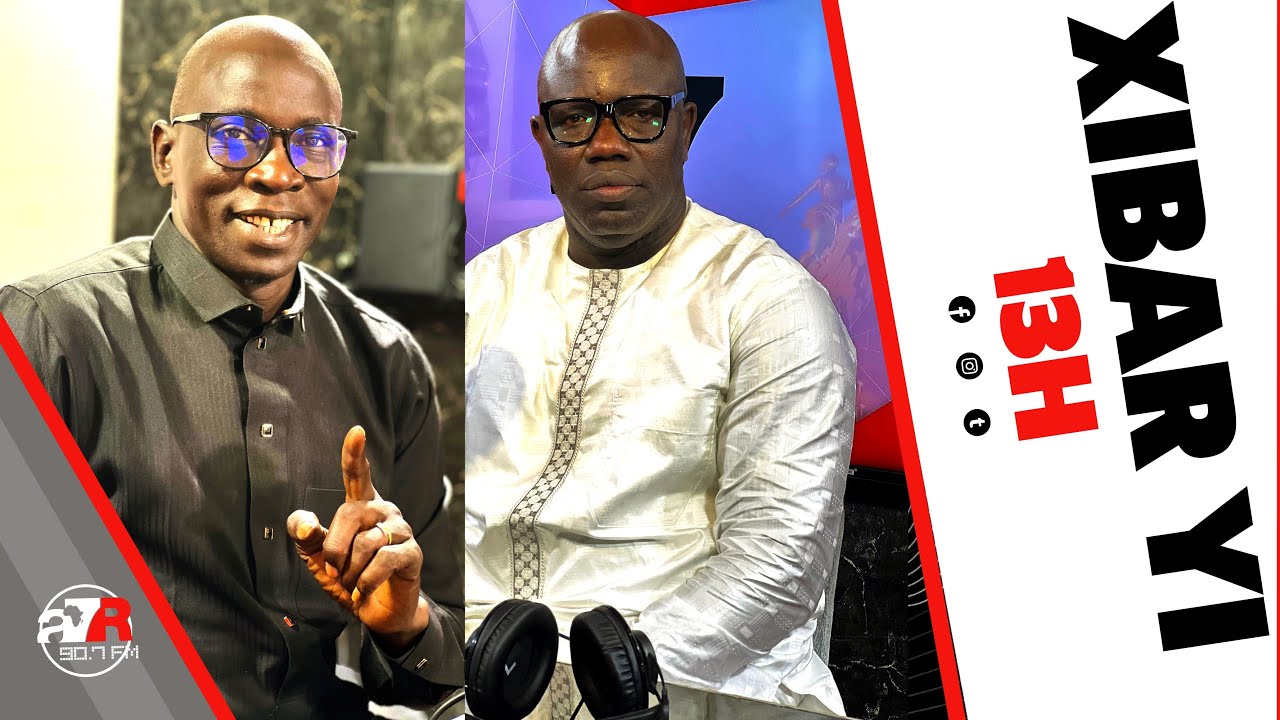 XIBAAR YI 13H AVEC MOUHAMADOU MANSOUR DIOP