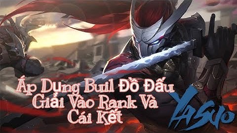 LMHT Tốc Chiến: Yasuo Huyết Nguyệt Leo Rank Với Lối Lên Đồ Đấu Giải Và Cái Kết|GinGenZ#4