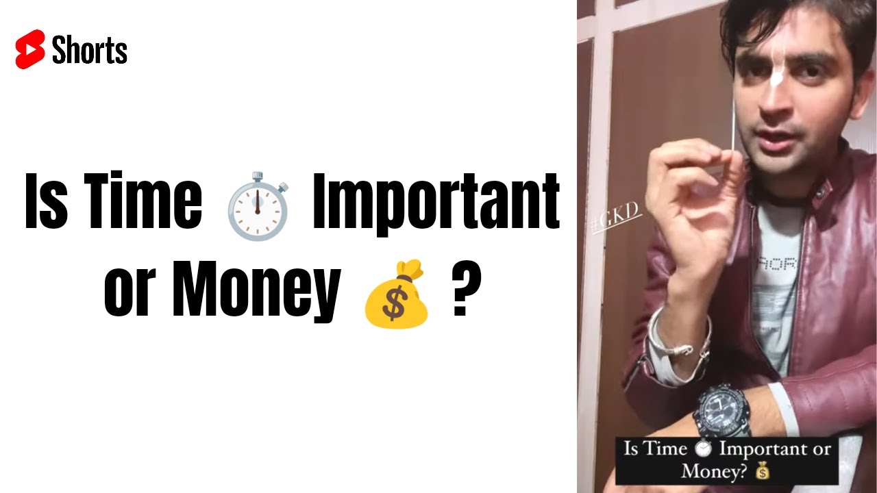 Is Time Important Or Money YouTube