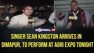 SINGER SEAN KINGSTON ARRIVES IN DIMAPUR, TO PERFORM AT AGRI EXPO TONIGHT