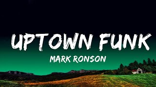 [1 Hour]  Mark Ronson - Uptown Funk (Lyrics) ft. Bruno Mars  | Music For Your Mind