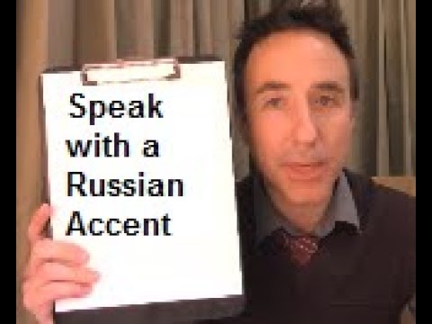 Speak with a Russian Accent