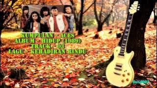 Aces - Hidup - 03 - Kehadiran Rindu