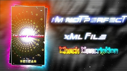 New Trend Xml File 🐸💦||New Trend Song Xml 🎶💦||New Xml Project 💋💥||By @shihab_editor_99