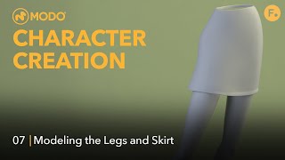 Character Creation in Modo | How to Model the Skirt and Legs