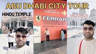 BAPS HINDU TEMPLE ABU DHABI | ABU DHABI CITY TOUR | FERRARI WORLD IN ABU DHABI