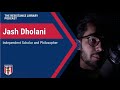 Jash Dholani: Independent Scholar and Philosopher