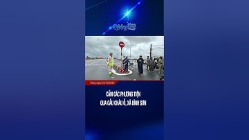 Cấm các phương tiện qua cầu Châu Ổ, xã Bình Sơn