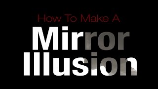 How to Make a Mirror Illusion screenshot 4