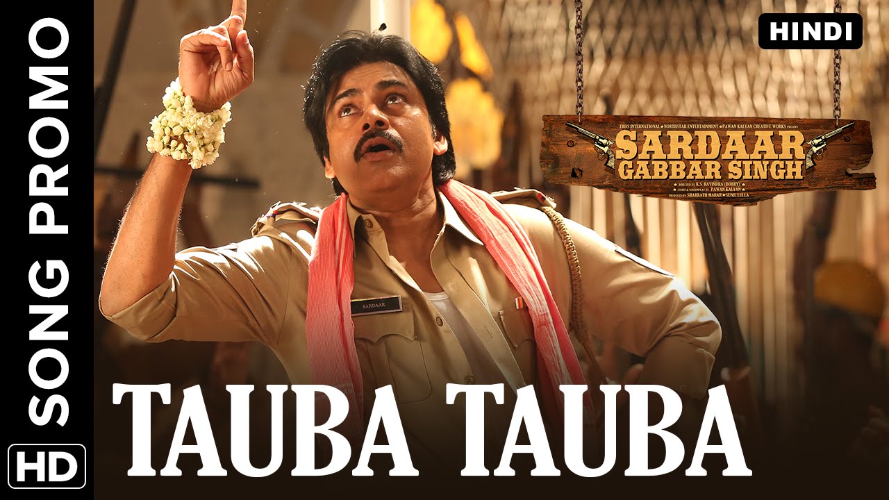 Tauba Tauba Hindi Song Promo Sardaar Gabbar Singh Pawan Kalyan