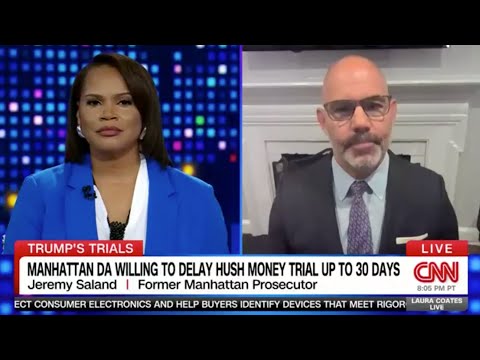 New York Criminal Lawyer Jeremy Saland Discusses Trump Hush Money Trial Delay on CNN