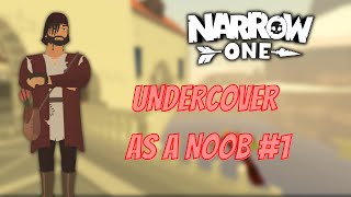 Narrow One: Undercover