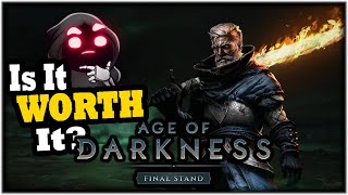 Age Of Darkness Final Stand Is It Worth It? Spoiler-Free Game Review