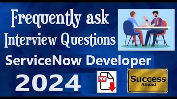 Interview Questions - ServiceNow Developer - Part#8