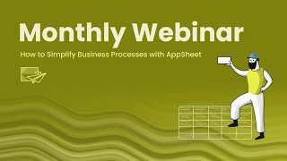 How to Simplify Business Processes with AppSheet | Webinar