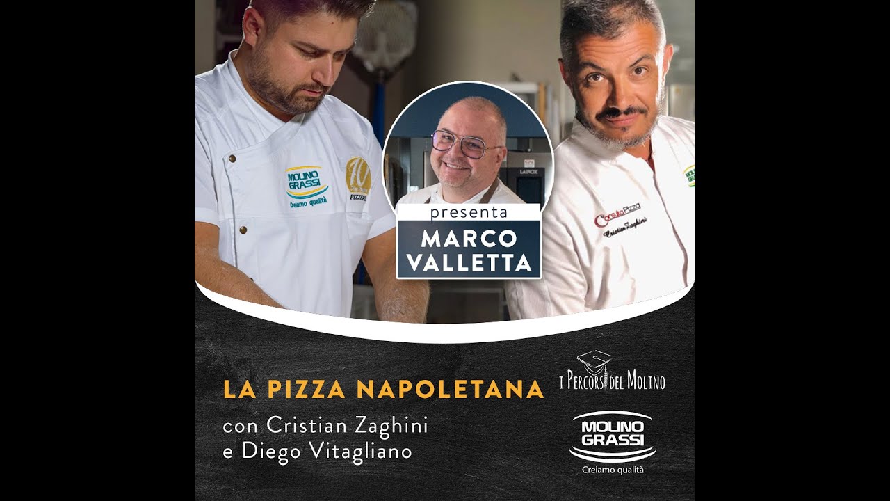 Webinar "I Percorsi del Molino": la pizza Napoletana (Cristian Zaghini e Diego Vitagliano)