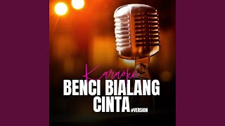 Benci Bilang Cinta - Karaoke Version