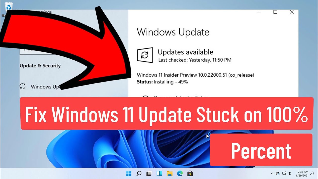 Fix Windows 11 Update Stuck on 100% Percent - Windows 11 Not Updating ...