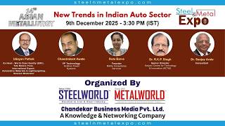 New Trends in the Indian Auto Sector | 14th Asian Metallurgy Webinar Series