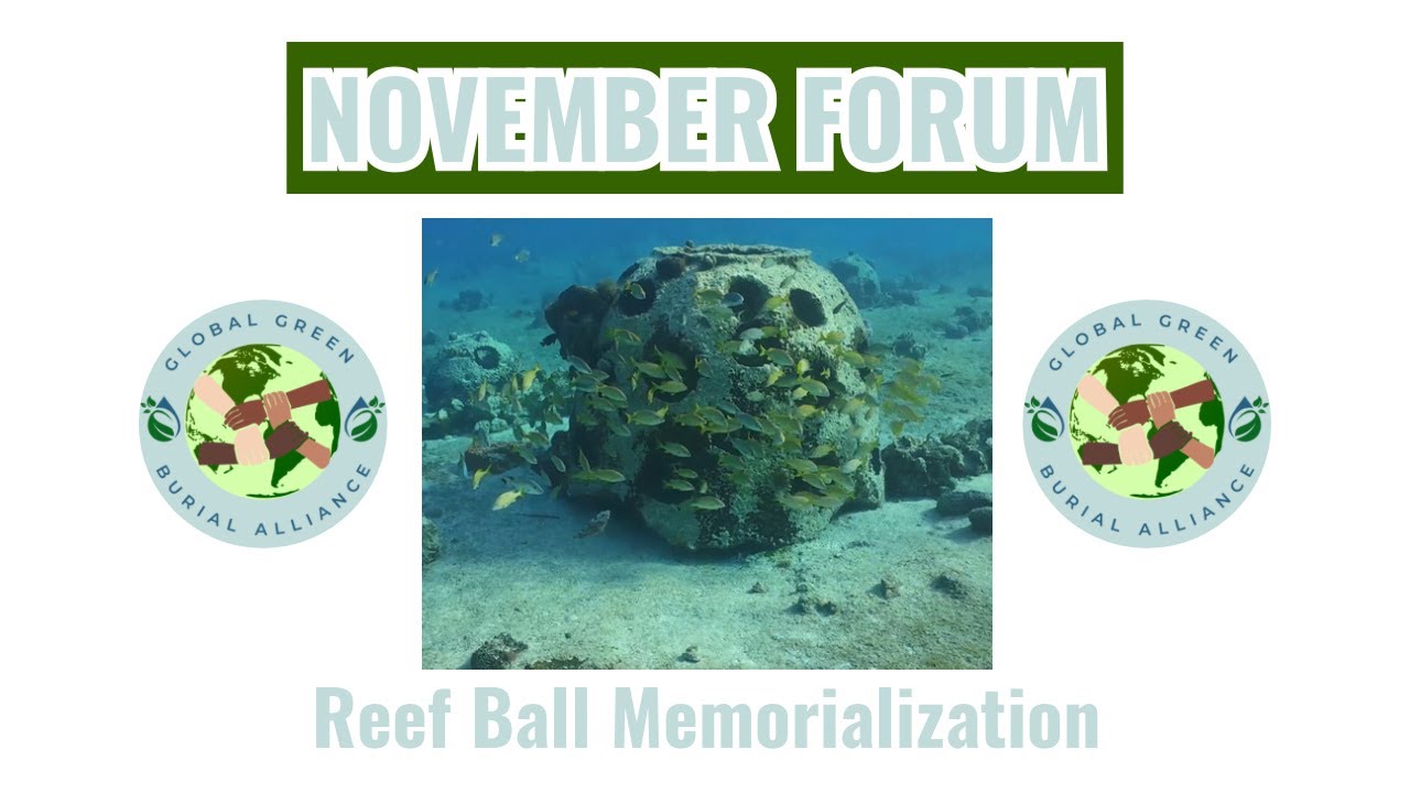 November 2023 Forum - Reef Ball Memorialization