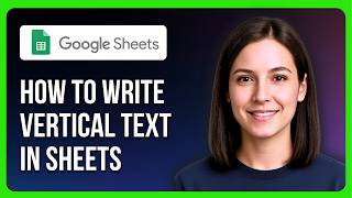 How To Write Vertical Text In Google Sheets Text Direction