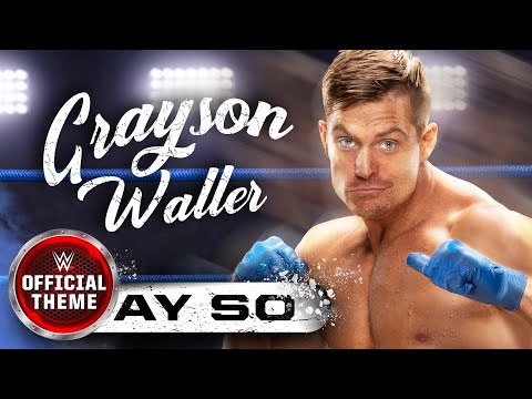 Grayson Waller Say So Entrance Theme