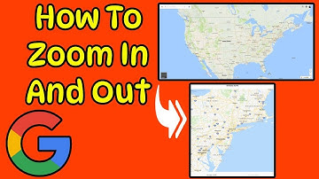 Want To Zoom In And Out With Google Maps Watch This Tutorial