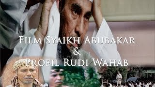 Film Syaikh Abubakar Dan Profile Rudy Wahab