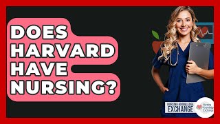 Does Harvard Have Nursing? - Nursing Knowledge Exchange